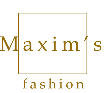 Maxim's Fashion