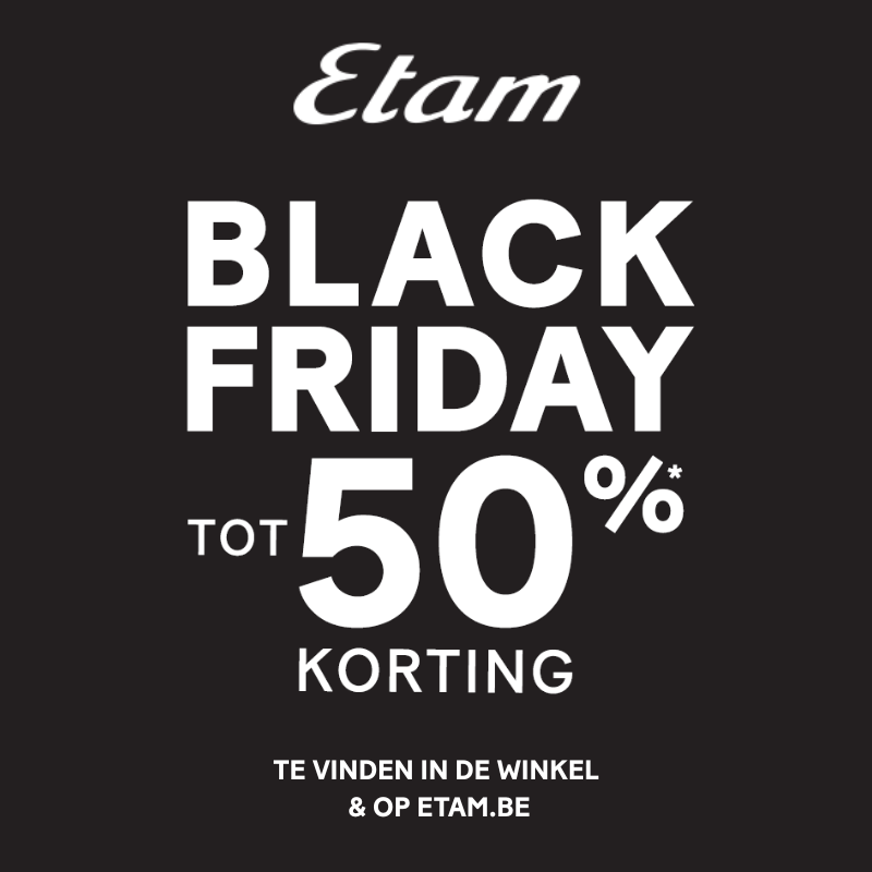 Black Friday 2025 - Etam Ring Kotrijk